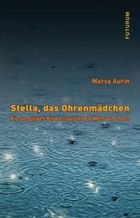 Aurin |  Stella, das Ohrenmädchen | Buch |  Sack Fachmedien