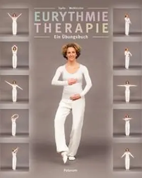 Tapfer / Weisskircher | Eurythmie Therapie | Buch | 978-3-85636-252-2 | www.sack.de