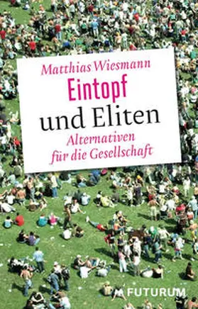 Wiesmann |  Eintopf und Eliten | Buch |  Sack Fachmedien