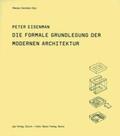 Eisenman / Oechslin |  Die formale Grundlegung der modernen Architektur | Buch |  Sack Fachmedien