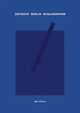 Institut f. Landschaftsarchitektur |  Zeitgeist Berlin Invalidenpark | Buch |  Sack Fachmedien