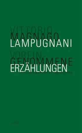 Magnago Lampugnani |  Voreingenommene Erzählungen | Buch |  Sack Fachmedien