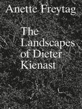 Freytag |  The Landscapes of Dieter Kienast | Buch |  Sack Fachmedien