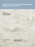 Hildebrand / Gnehm / Chestnova |  Architectural History and Globalized Knowledge | Buch |  Sack Fachmedien