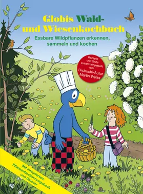 Weiss |  Globis Wald- und Wiesenkochbuch | Buch |  Sack Fachmedien