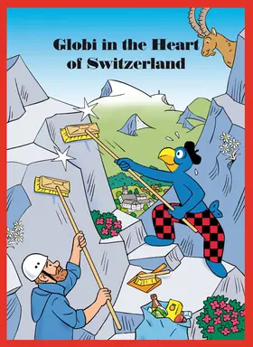 Lendenmann |  Globi in the Heart of Switzerland | Buch |  Sack Fachmedien