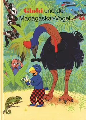 Strebel |  Globi und der Madagaskar-Vogel | Buch |  Sack Fachmedien