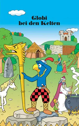 Lendenmann |  Globi bei den Kelten | eBook | Sack Fachmedien