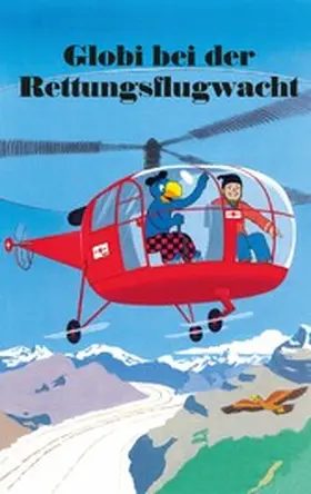 Strebel |  Globi bei der Rettungsflugwacht | eBook | Sack Fachmedien