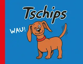 Lendenmann |  Tschips WAU! Miniausgabe | Buch |  Sack Fachmedien