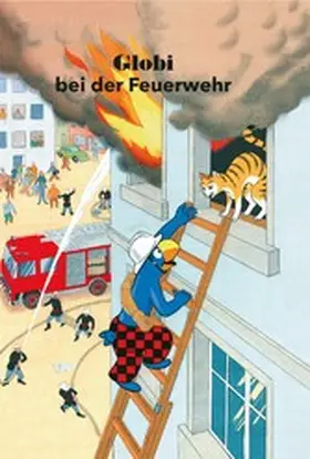 Strebel |  Globi bei der Feuerwehr | eBook | Sack Fachmedien