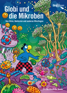 Bieri |  Globi und die Mikroben | eBook | Sack Fachmedien