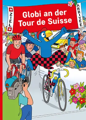 Schmid |  Globi an der Tour de Suisse | Buch |  Sack Fachmedien