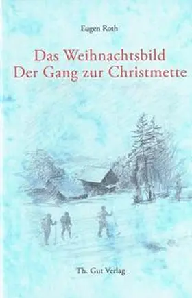 Roth |  Das Weihnachtsbild / Der Gang zur Christmette | Buch |  Sack Fachmedien