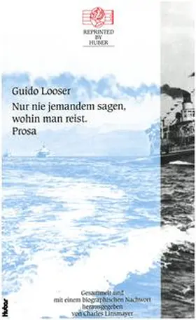 Looser |  Nur nie jemandem sagen, wohin man reist. Prosa. | Buch |  Sack Fachmedien