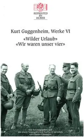 Guggenheim |  Kurt Guggenheim, Werke VI: Wilder Urlaub / Wir waren unser vier | Buch |  Sack Fachmedien