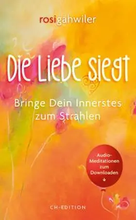 Gähwiler / Edition ERNi |  Die Liebe siegt - CH-Edition | Buch |  Sack Fachmedien