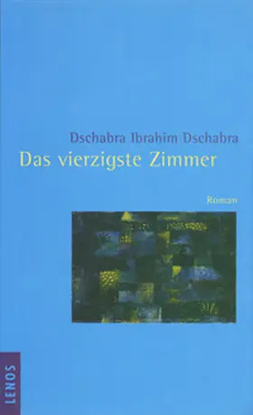 Dschabra |  Das vierzigste Zimmer | Buch |  Sack Fachmedien