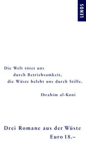 al-Koni / Munif / Salich |  Drei Romane aus der Wüste | Buch |  Sack Fachmedien