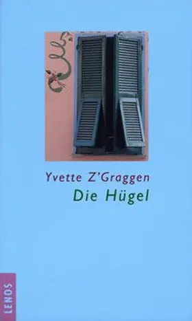 Z'Graggen |  Die Hügel | Buch |  Sack Fachmedien