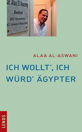 al-Aswani |  Ich wollt', ich würd' Ägypter | Buch |  Sack Fachmedien