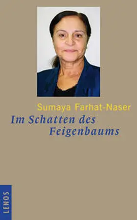 Farhat-Naser / Herzig / Bürgi |  Im Schatten des Feigenbaums | Buch |  Sack Fachmedien