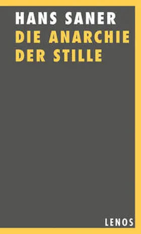 Saner | Die Anarchie der Stille | Buch | 978-3-85787-455-0 | sack.de