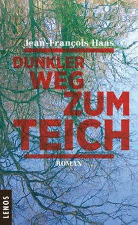 Haas |  Dunkler Weg zum Teich | Buch |  Sack Fachmedien