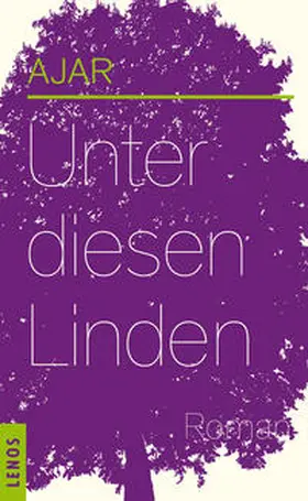 AJAR |  Unter diesen Linden | Buch |  Sack Fachmedien