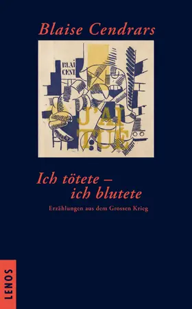 Cendrars / Zweifel |  Ich tötete - ich blutete | eBook | Sack Fachmedien
