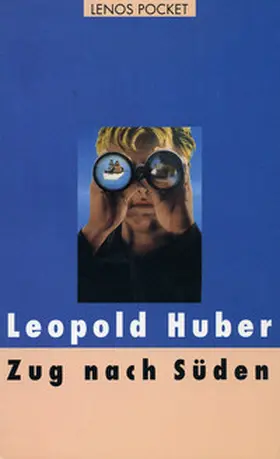 Huber |  Zug nach Süden | Buch |  Sack Fachmedien