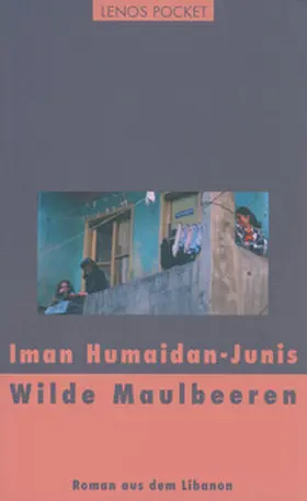 Humaidan-Junis |  Wilde Maulbeeren | Buch |  Sack Fachmedien