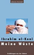 al-Koni / Fähndrich |  Meine Wüste | Buch |  Sack Fachmedien