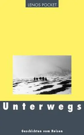 Bögli / Bouvier / Cendrars |  Unterwegs | Buch |  Sack Fachmedien