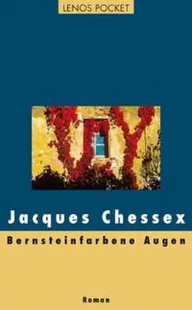 Chessex |  Bernsteinfarbene Augen | Buch |  Sack Fachmedien