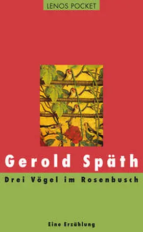 Späth |  Drei Vögel im Rosenbusch | Buch |  Sack Fachmedien