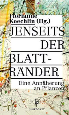 Koechlin / Ammann / Battaglia | Jenseits der Blattränder | Buch | 978-3-85787-776-6 | sack.de