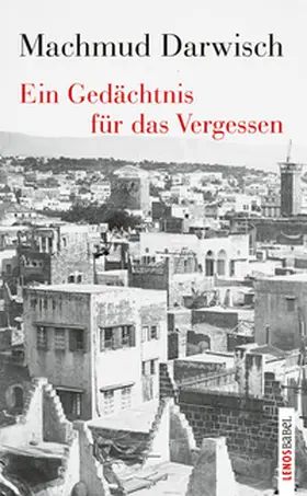 Darwisch |  Ein Gedächtnis für das Vergessen | Buch |  Sack Fachmedien