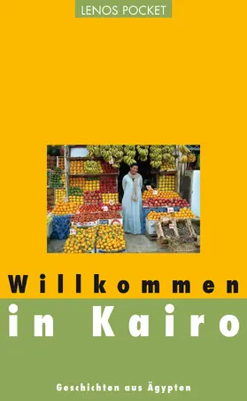 Abdelaal / Aslan / Salich |  Willkommen in Kairo | eBook | Sack Fachmedien