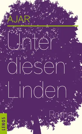 AJAR |  Unter diesen Linden | eBook | Sack Fachmedien