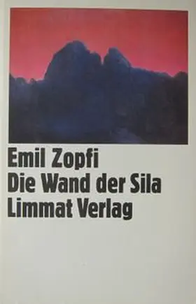 Zopfi |  Die Wand der Sila | Buch |  Sack Fachmedien