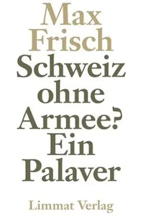 Frisch |  Schweiz ohne Armee? | Buch |  Sack Fachmedien