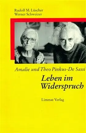 Lüscher / Schweizer |  Amalie und Theo Pinkus-De Sassi | Buch |  Sack Fachmedien