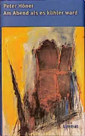 Höner |  Am Abend als es kühler ward | Buch |  Sack Fachmedien