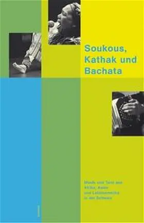 Abbühl / Bürgi / Kopse |  Soukous, Kathak und Bachata | Buch |  Sack Fachmedien