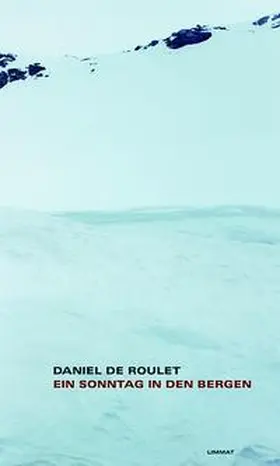 Roulet |  Ein Sonntag in den Bergen | Buch |  Sack Fachmedien