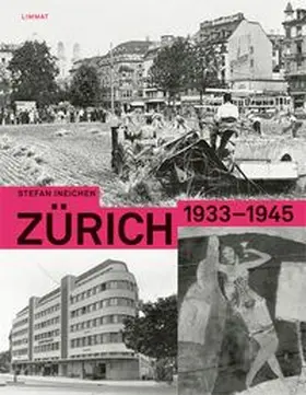 Ineichen |  Zürich 1933-1945 | Buch |  Sack Fachmedien