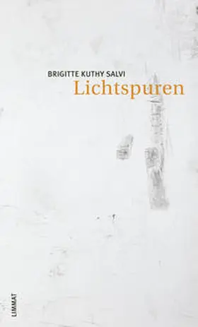 Kuthy Salvi |  Lichtspuren | Buch |  Sack Fachmedien