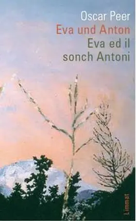 Peer / Puorger Pestalozzi | Eva und Anton / Eva ed il sonch Antoni | Buch | 978-3-85791-705-9 | www.sack.de
