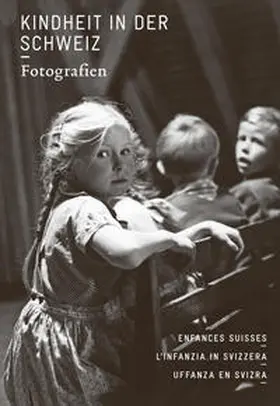 Pfrunder |  Kindheit in der Schweiz. Fotografien | Buch |  Sack Fachmedien